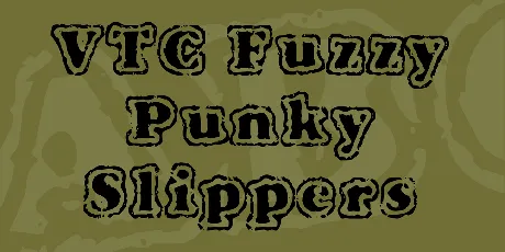 VTC Fuzzy Punky Slippers font