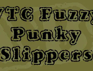 VTC Fuzzy Punky Slippers font