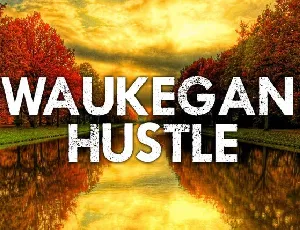 Waukegan Hustle font