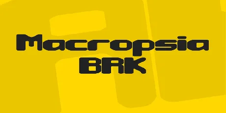 Macropsia BRK font