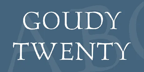 Goudy Twenty font