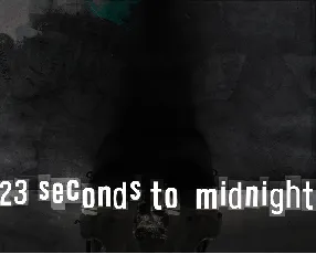 23 seconds to midnight font