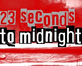 23 seconds to midnight font