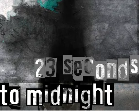 23 seconds to midnight font