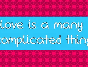 Love Is A Many Complicated Thing font