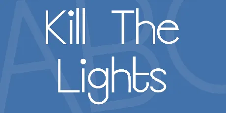 Kill The Lights font