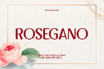 Rosegano font