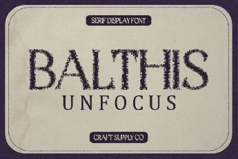Balthis Unfocus font