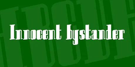 Innocent bystander font