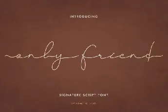 Only Friend Signature Script font