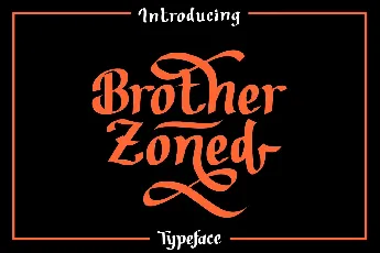 Brother Zoned Family font