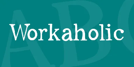 Workaholic font