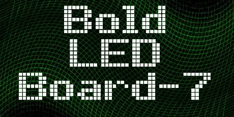 Bold LED Board-7 font