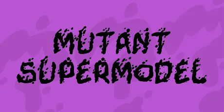 Mutant Supermodel font