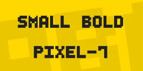 Small Bold Pixel-7 font