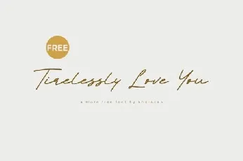 Tirelessly Love You font