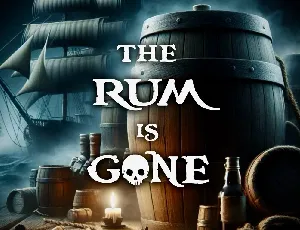 The Rum Is Gone font