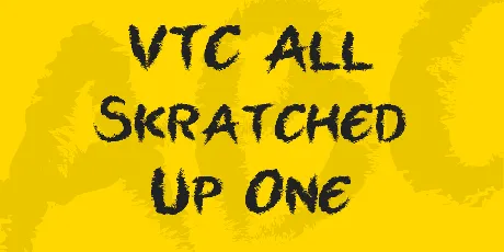 VTC All Skratched Up One font