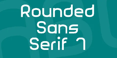 Rounded Sans Serif 7 font