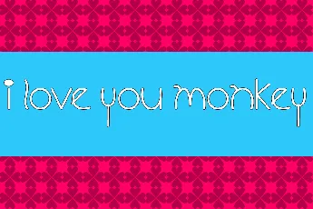 I Love You Monkey font