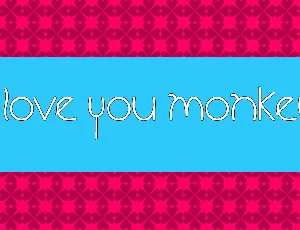 I Love You Monkey font