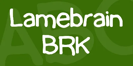 Lamebrain BRK font