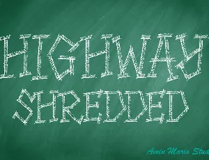 HIGHWAY SHREDDED font