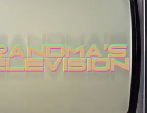 Grandma's Television font