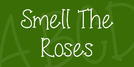 Smell The Roses font