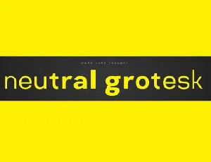 Neutral Grotesk Family font