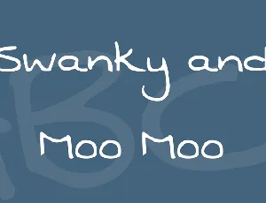 Swanky and Moo Moo font