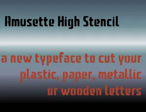 Amusette High Stencil font