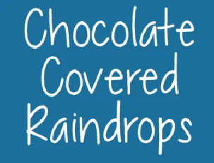 Chocolate Covered Raindrops font