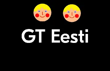 GT Eesti Family font