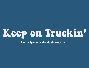 Keep on Truckinâ€™ font