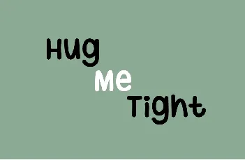 Hug Me Tight font