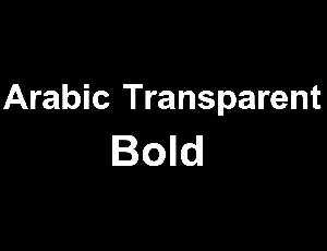 Arabic Transparent Bold font