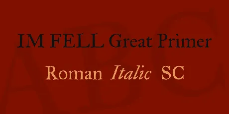 IM FELL Great Primer font