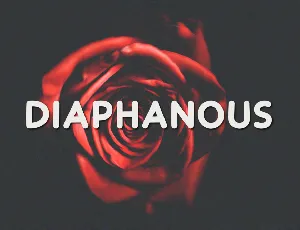 Diaphanous font