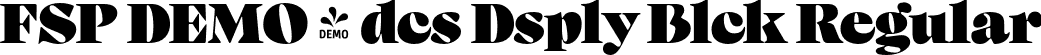 FSP DEMO - dcs Dsply Blck Regular font | Fontspring-DEMO-audacious-displayblack.otf