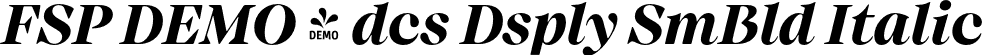 FSP DEMO - dcs Dsply SmBld Italic font | Fontspring-DEMO-audacious-displaysemibolditalic.otf