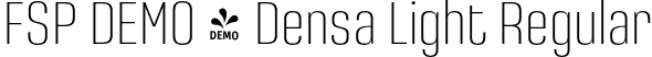 FSP DEMO - Densa Light Regular font | Fontspring-DEMO-densa_light.otf