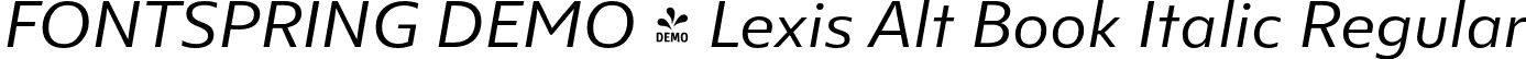 FONTSPRING DEMO - Lexis Alt Book Italic Regular font | Fontspring-DEMO-lexisalt-bookitalic.otf