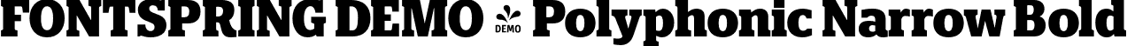 FONTSPRING DEMO - Polyphonic Narrow Bold font | Fontspring-DEMO-polyphonic-narrowbold.otf