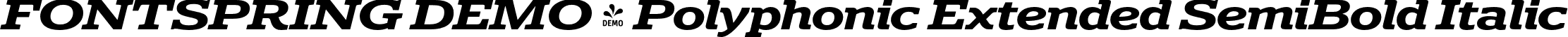 FONTSPRING DEMO - Polyphonic Extended SemiBold Italic font | Fontspring-DEMO-polyphonic-extendedsemibolditalic.otf