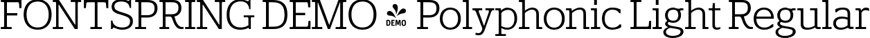 FONTSPRING DEMO - Polyphonic Light Regular font | Fontspring-DEMO-polyphonic-light.otf