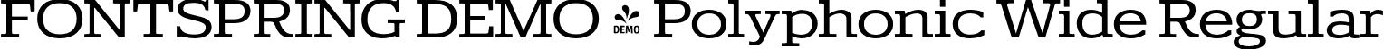 FONTSPRING DEMO - Polyphonic Wide Regular font | Fontspring-DEMO-polyphonic-wide.otf
