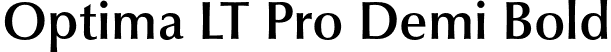 Optima LT Pro Demi Bold font | OptimaLTPro-DemiBold.otf