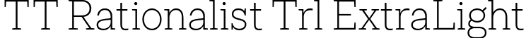 TT Rationalist Trl ExtraLight font | TT-Rationalist-Trial-ExtraLight.ttf