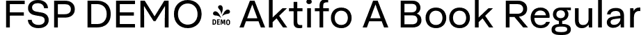 FSP DEMO - Aktifo A Book Regular font | Fontspring-DEMO-aktifoa-book.otf